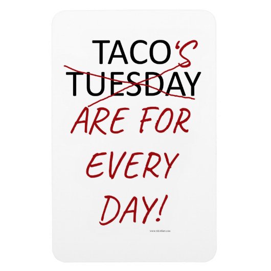 Funny Anti Taco Tuesday Mexican Fiesta Slogan Magneet (Verticaal)