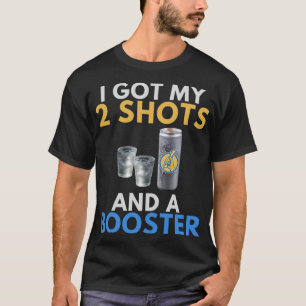 Funny Anti Vaccine kreeg mijn 2 Vodka Shots Energy T-shirt