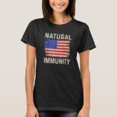 Funny Anti Vaccine Natural Immunity Medical Freedo T-shirt (Voorkant)