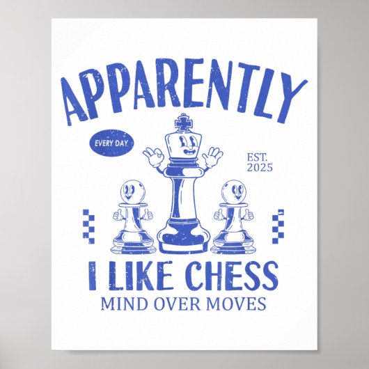 Funny Apparently, I Like Chess  Poster (Voorkant)