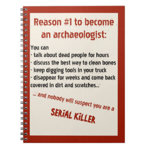 Funny Archeoloog Serial Killer Joke Notitieboek