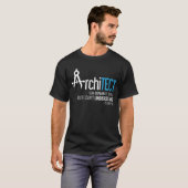 Funny Architect gezegden shirten Grote geschenken T-shirt (Voorkant volledig)