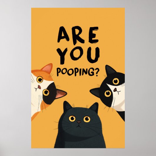 Funny Are You Pooping Bathroom Cats Poster (Voorkant)
