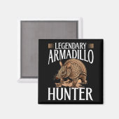 Funny Armadillo Animal Legendary Armadillo Hunter Magneet (Voorkant / Achterkant)