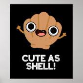 Funny as Shell Funny Seashell Pun Dark BG Poster (Voorkant)