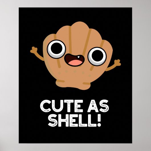 Funny as Shell Funny Seashell Pun Dark BG Poster (Voorkant)