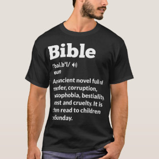 Funny Atheist AntiReligion Atheism Bible family T-shirt