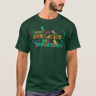 Funny athletic motivation hindernissen die Quo ove T-shirt