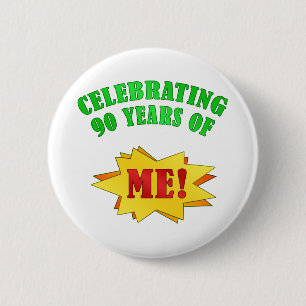 Funny Attitude 90th Birthday Gifts Ronde Button 5,7 Cm