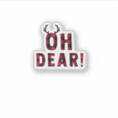 Funny Attitude Oh Dear Plaid Deer Creative Design  Sticker (Voorkant)