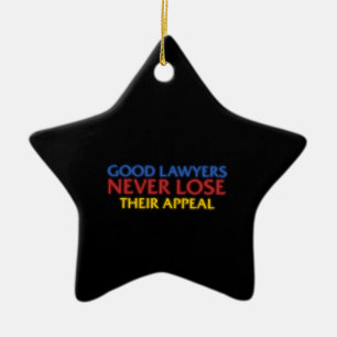 Funny Attorney Good Lawyers verliest nooit beroep Keramisch Ornament