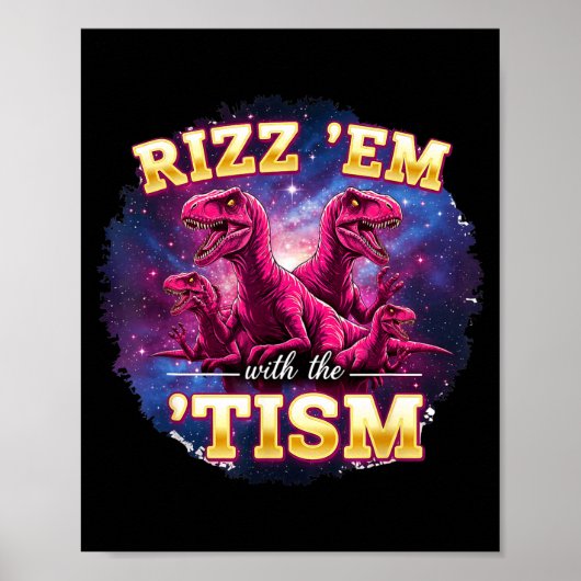 Funny Autism Rizz Em With The Tism Dinosaur Meme A Poster (Voorkant)