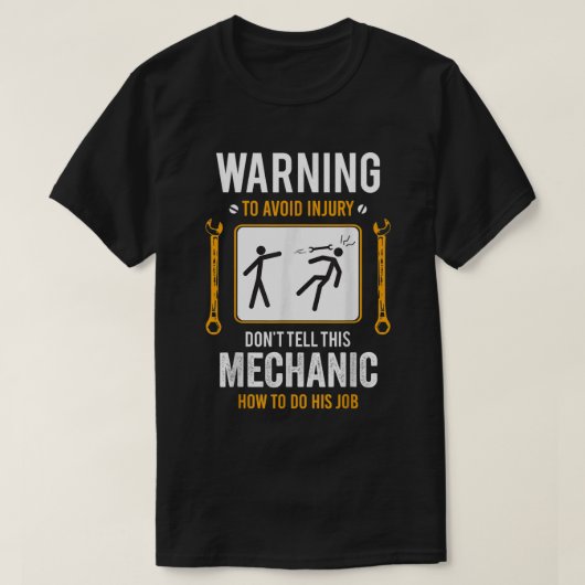 Funny Auto Mechanic Gift for Men Warning to Avoile T-shirt (Design voorkant)