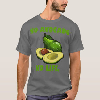 Funny Avocado Lover Gift T-shirt