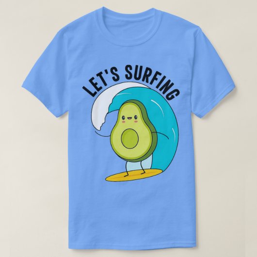 Funny Avocado Surfing Lets Surfing 1 T-shirt (Design voorkant)