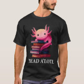 Funny Axolotl Book Lover Librarian Reading Library T-shirt (Voorkant)