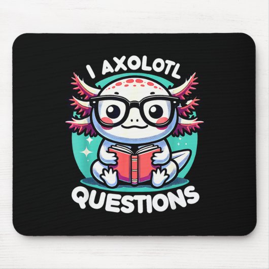 Funny Axolotl Questions Cute Axolotl Muismat (Voorkant)