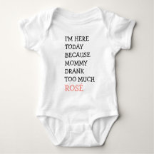Funny Baby Outfit - mammie drink te veel roos wijn