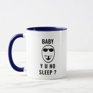 Funny Baby Y U No Sleep Coffee Mok   Perfect cadea