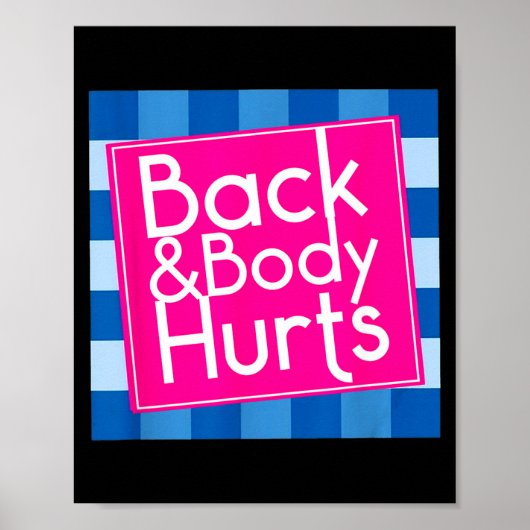 Funny Back Body Hurts Quote Exercise Workout Gym Poster (Voorkant)