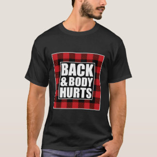 Funny Back Body Hurts T-shirt Quote Exercout G