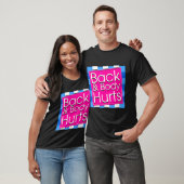 Funny Back Body Hurts Tee Quote Exercise Workout G T-shirt (Unisex)