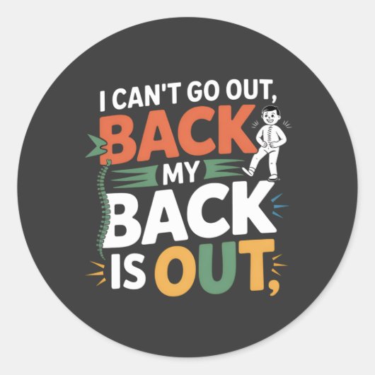 Funny Back Pain Chiropractic Quote Ronde Sticker (Voorkant)