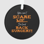 Funny Back Surgery Recovery ‘Scare’ Ornament (achterkant)