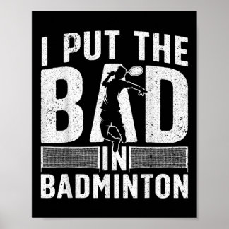 Funny Badminton Design for Men Women Kinder Badmin Poster