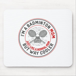 Funny Badminton Mom Shirt Vrouwen Badminton Speler Muismat