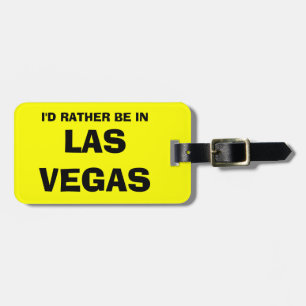 Funny bagagelabel   Ik zou liever in Las Vegas zij