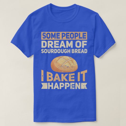 Funny Bake Sourdegh Bread Baker Whisk T-shirt (Design voorkant)