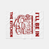 Funny Baker Cook Chef Gift I'll Be In The Kitchen  Fleece Deken (Voorkant (Horizontaal))
