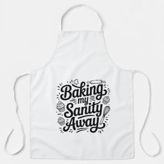 Funny Baking Mom Apron – Baking My Sanity Away Schort