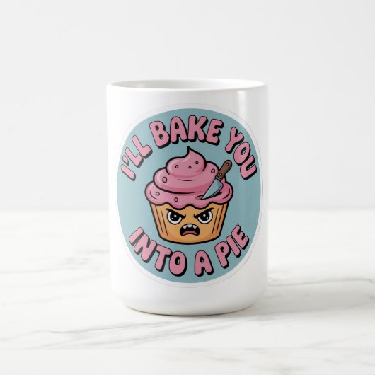Funny Baking Sticker - I'll Bake You Into A Pie Cu Koffiemok (Center)