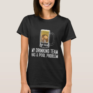 Funny Bar Drink poolteam T-shirt