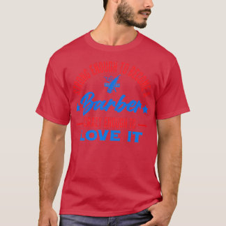 Funny Barber citeert Sterk genoeg om een Barbe te  T-shirt