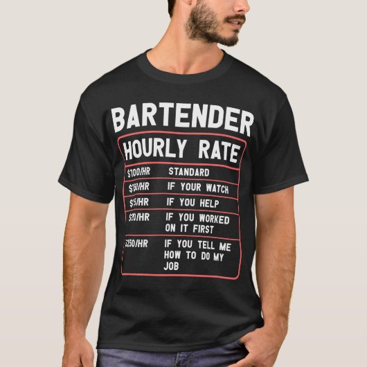 Funny Bartender Hourly Rate T-Shirt (Voorkant)
