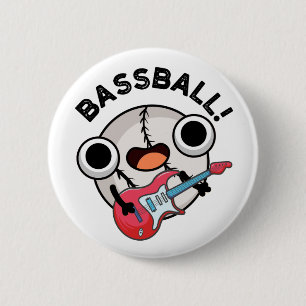 Funny Baseball Bass Guitarist Pun Ronde Button 5,7 Cm