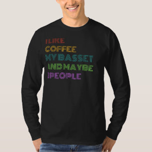 Funny Basset Hound Coffee T-shirt - Limited Editio