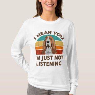 Funny Basset Hound Retro, ik hoor je dat ik gewoon T-shirt