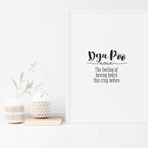 Funny Bathroom Toilet Deja Poo Quote Text Poster