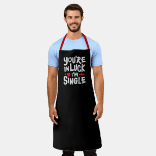 Funny BBQ Party Apron Je bent in Luck Ik ben een Schort