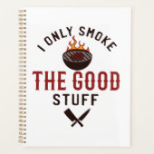 Funny BBQ Quote I Only Smoke The Good Stuff Planner (Voorkant)