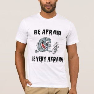 Funny be Afraid Bowling T-shirt