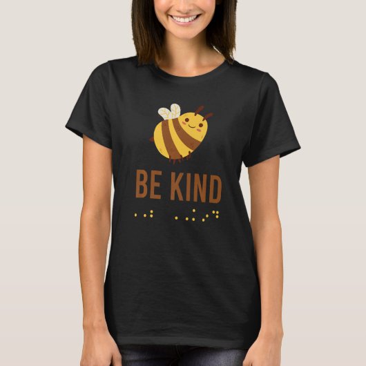 Funny Be Kind Sign Braille Language Bee Graphic Ye T-shirt (Voorkant)
