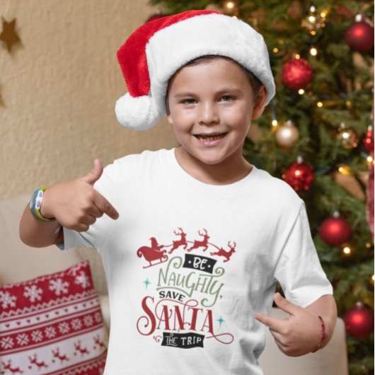 Funny be Naughty Save Santa T-shirt