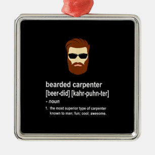 Funny Beard Carpenter Gift Mannen Metalen Ornament