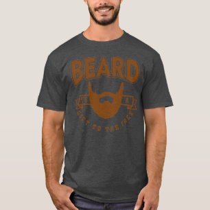 Funny Beard is een cadeau aan het gezicht T-shirt