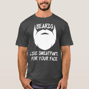 Funny Beards, zoals Sweatpants Design 2 T-shirt